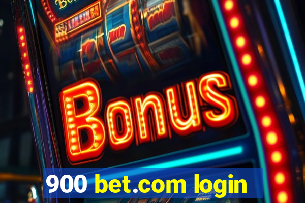 900 bet.com login